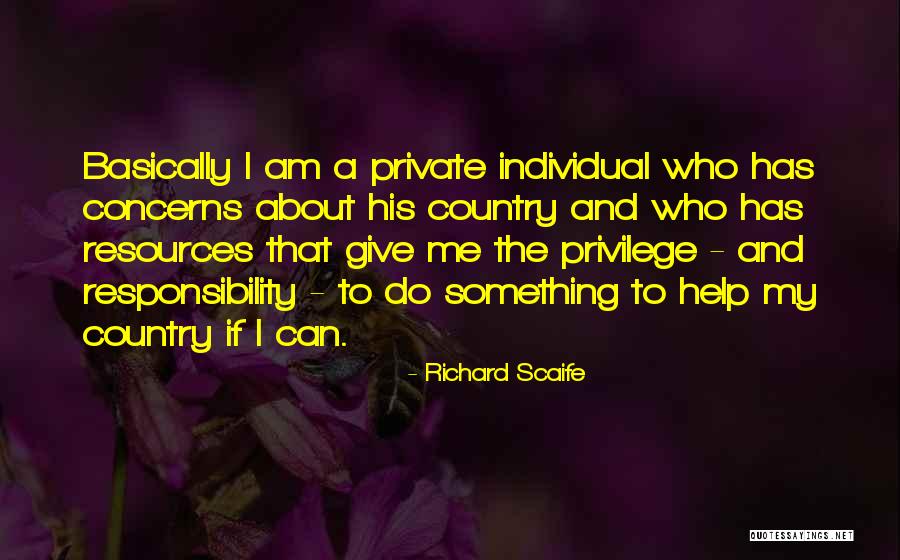 Richard Scaife Quotes 591530