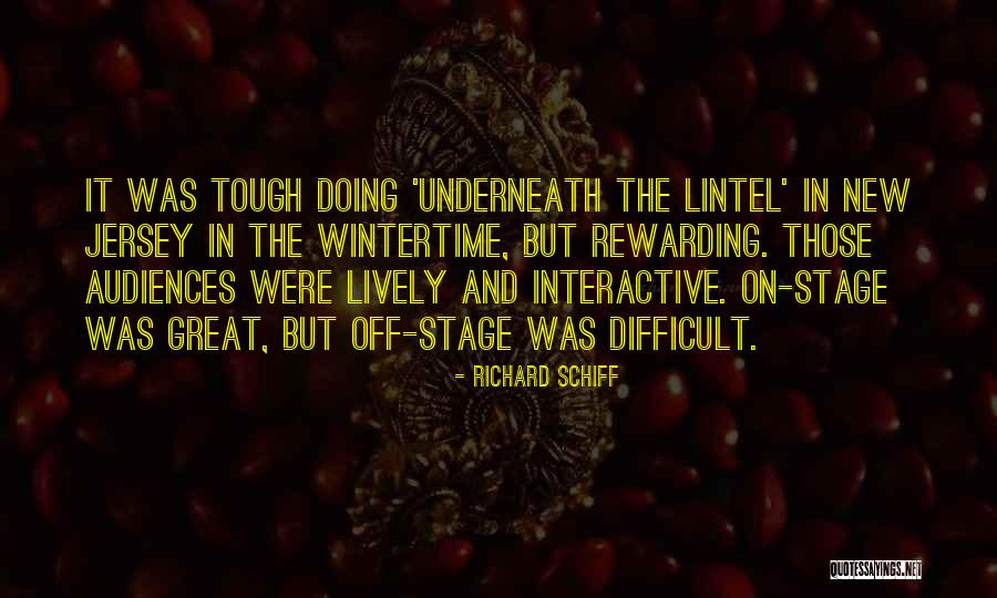 Richard Schiff Quotes 1523485 Richard Schiff Quotes 1523485