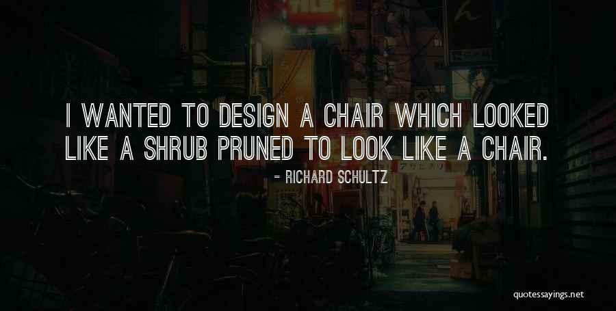 Richard Schultz Quotes 1229887