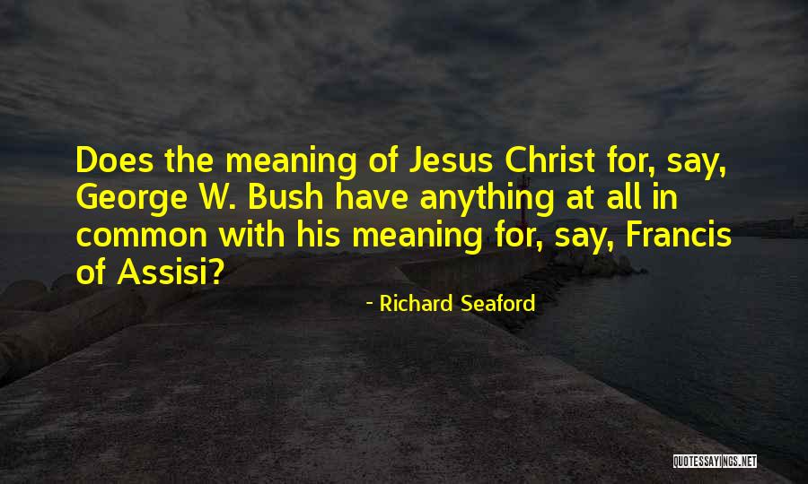 Richard Seaford Quotes 514342