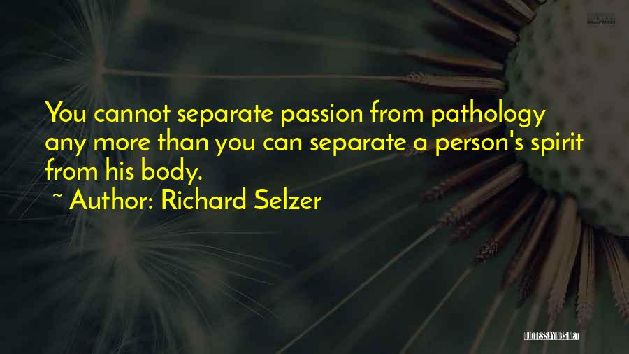 Richard Selzer Quotes 1784541