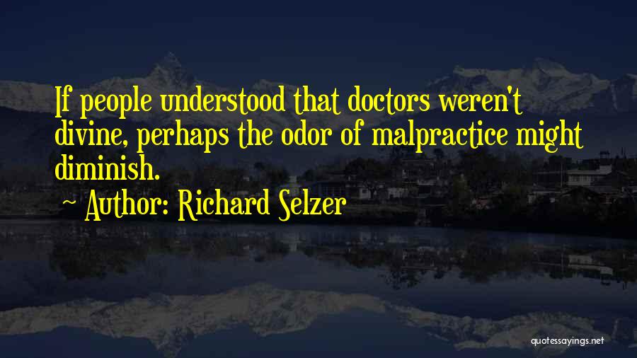 Richard Selzer Quotes 1868165