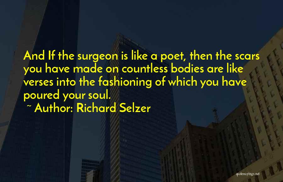 Richard Selzer Quotes 2171157