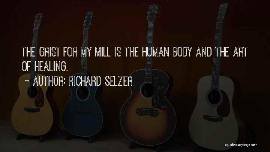 Richard Selzer Quotes 524922