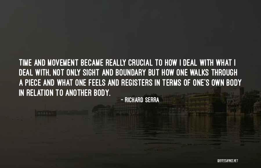 Richard Serra Quotes 1146726 Richard Serra Quotes 1146726