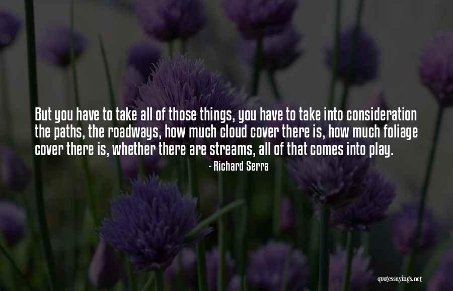 Richard Serra Quotes 1185722 Richard Serra Quotes 1185722