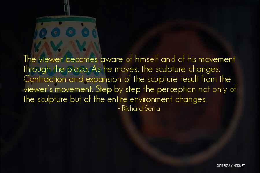 Richard Serra Quotes 2214343 Richard Serra Quotes 2214343