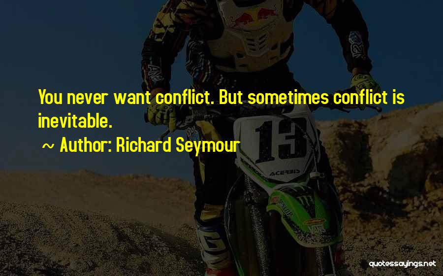 Richard Seymour Quotes 2063302