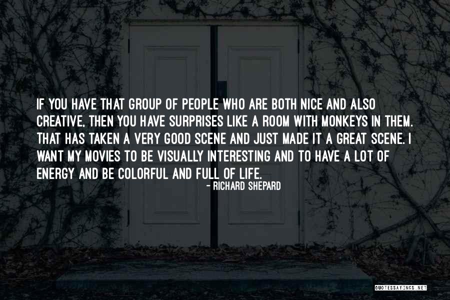Richard Shepard Quotes 976745 Richard Shepard Quotes 976745