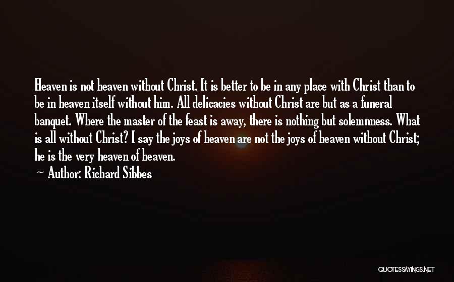 Richard Sibbes Quotes 1692505