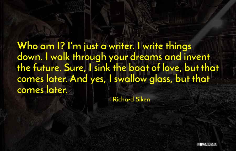 Richard Siken Quotes 1223678