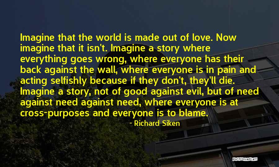 Richard Siken Quotes 1369536