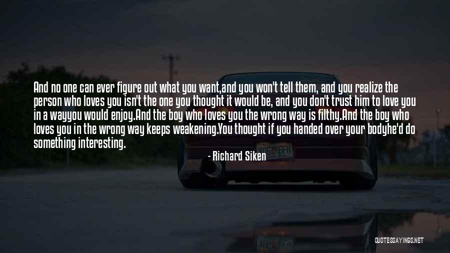 Richard Siken Quotes 1589707