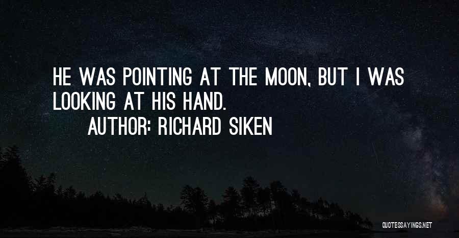 Richard Siken Quotes 1612503