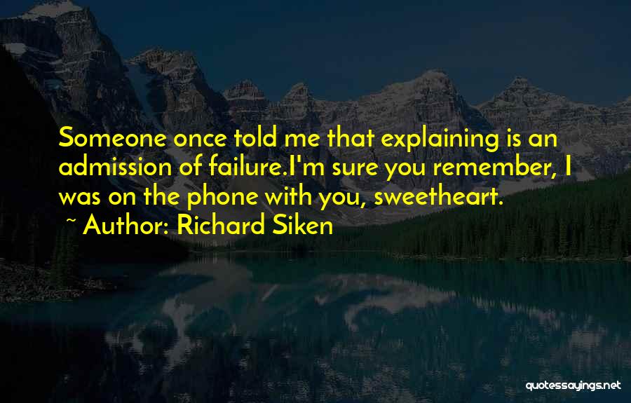 Richard Siken Quotes 1696950