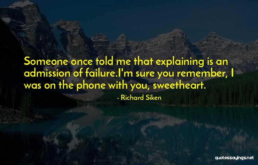 Richard Siken Quotes 1696950