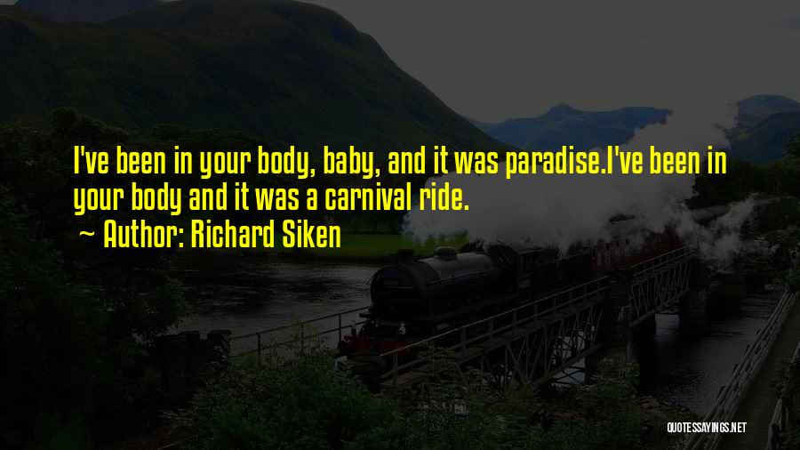 Richard Siken Quotes 1913426