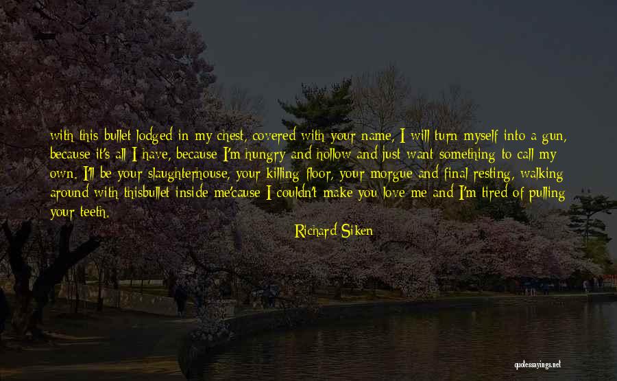 Richard Siken Quotes 2018074