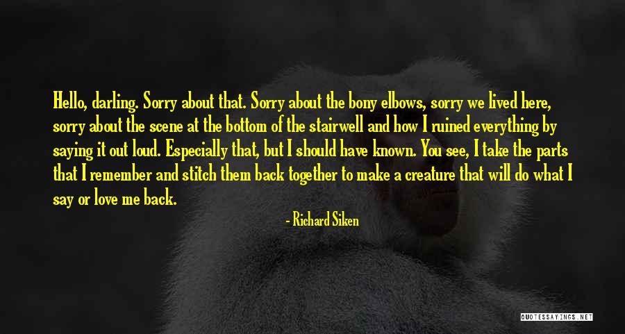 Richard Siken Quotes 2261752