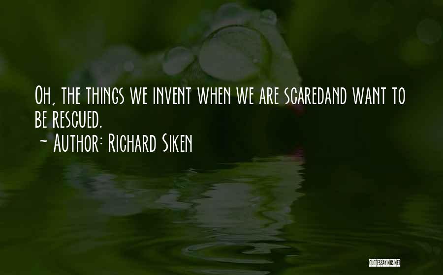Richard Siken Quotes 912329