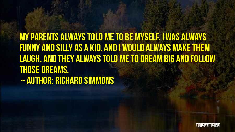 Richard Simmons Quotes 1149897
