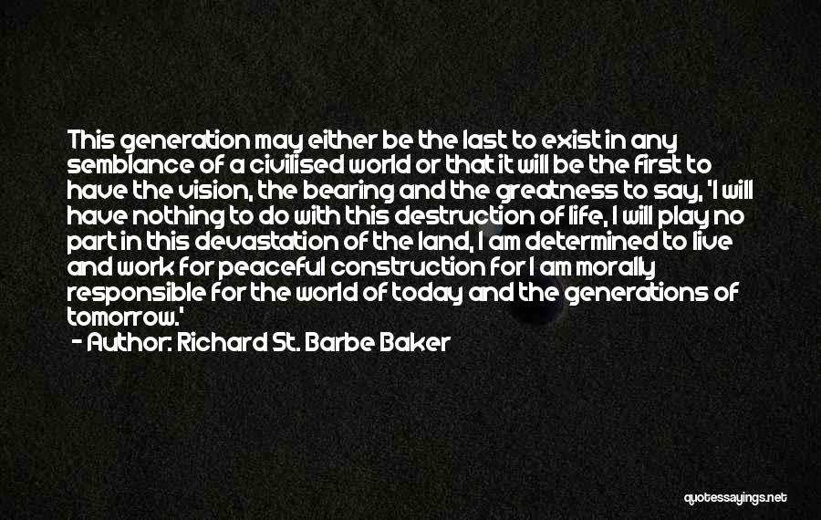 Richard St. Barbe Baker Quotes 1912140