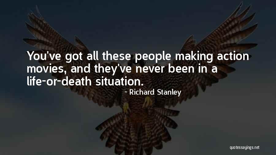 Richard Stanley Quotes 1457771