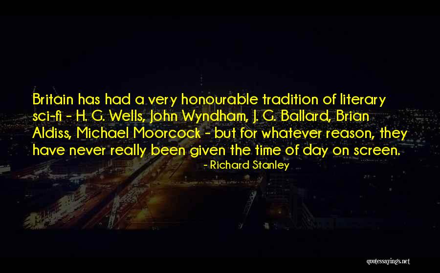 Richard Stanley Quotes 575754