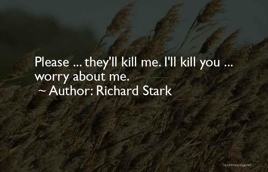 Richard Stark Quotes 155220