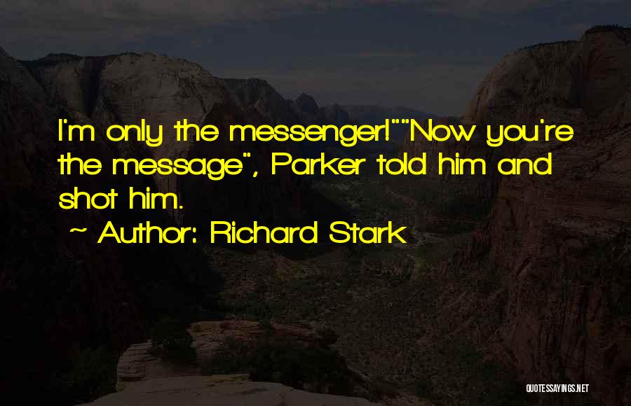 Richard Stark Quotes 2068941