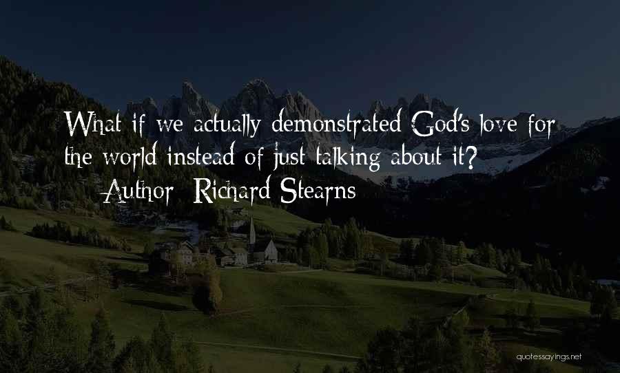 Richard Stearns Quotes 1276232