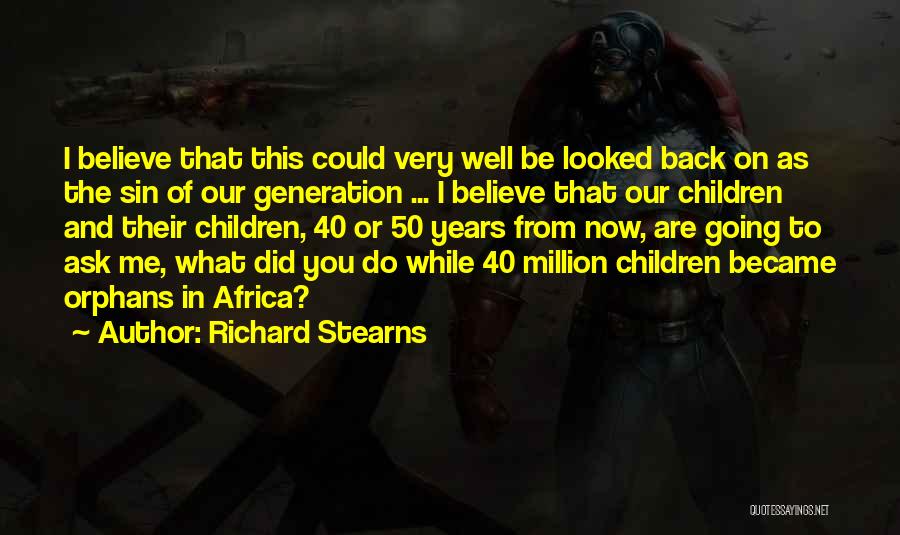 Richard Stearns Quotes 2179757