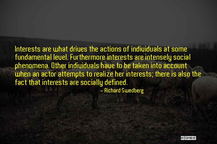 Richard Swedberg Quotes 727982 Richard Swedberg Quotes 727982