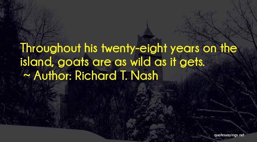 Richard T. Nash Quotes 403387