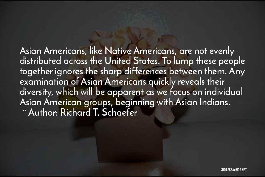 Richard T. Schaefer Quotes 219071