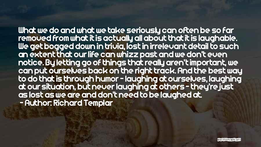 Richard Templar Quotes 1733429
