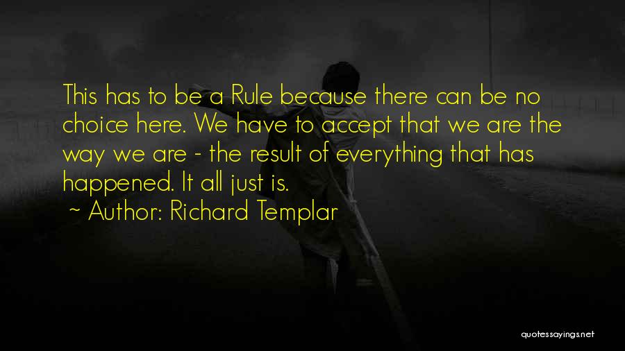 Richard Templar Quotes 322086