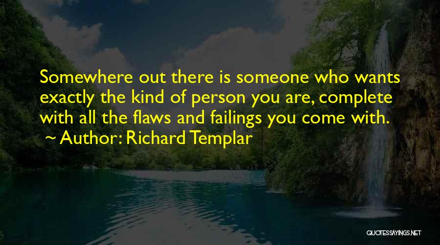 Richard Templar Quotes 885980