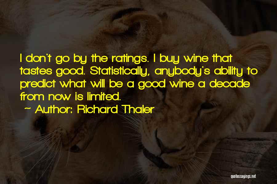 Richard Thaler Quotes 797281