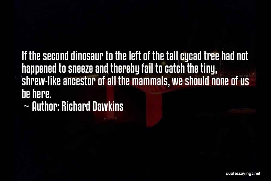 Richard The Second Quotes By Richard Dawkins