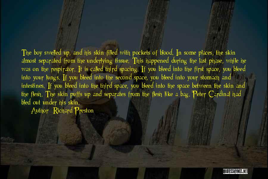 Richard The Second Quotes By Richard Preston