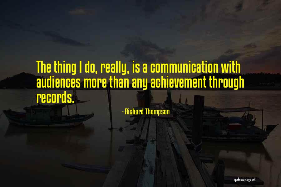 Richard Thompson Quotes 1119234