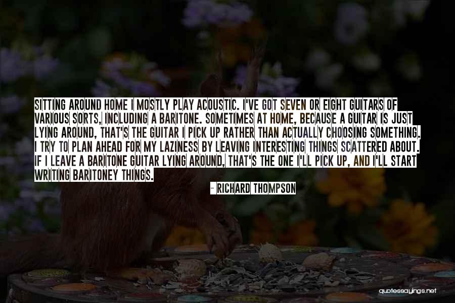 Richard Thompson Quotes 1643777 Richard Thompson Quotes 1643777