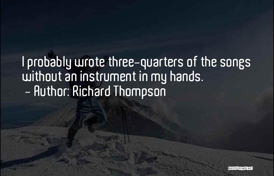 Richard Thompson Quotes 1669413