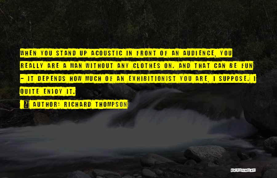 Richard Thompson Quotes 720916