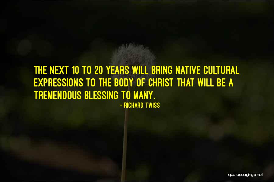 Richard Twiss Quotes 347174 Richard Twiss Quotes 347174