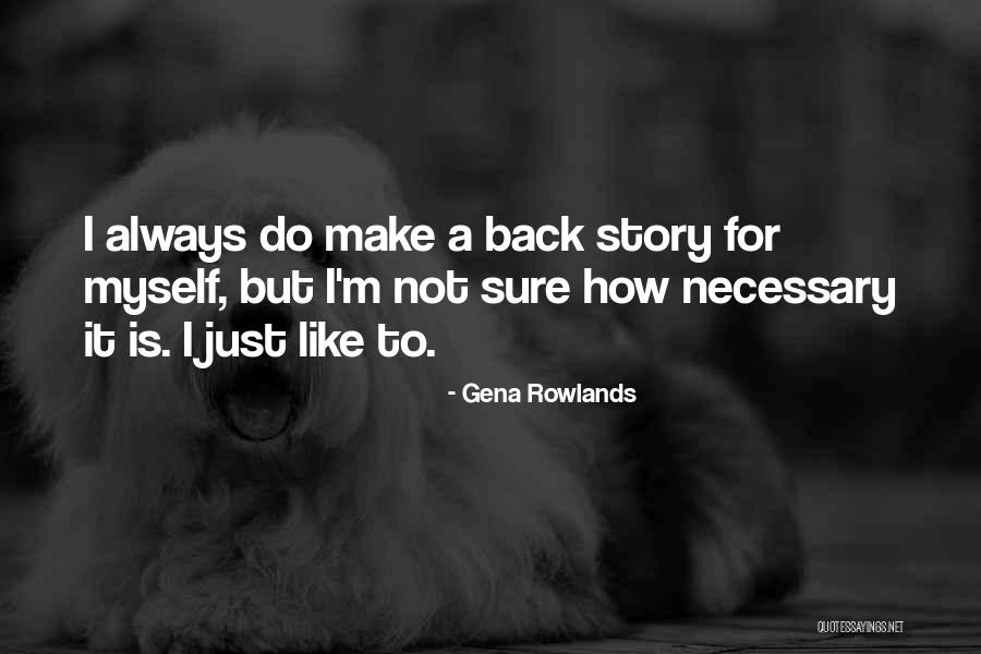 Richard Von Weizs Cker Quotes By Gena Rowlands Richard Von Weizs Cker Quotes By Gena Rowlands