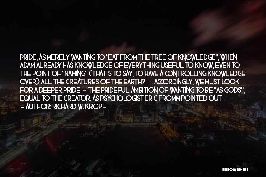 Richard W. Kropf Quotes 1254404