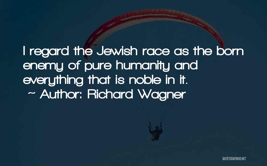 Richard Wagner Quotes 1137089