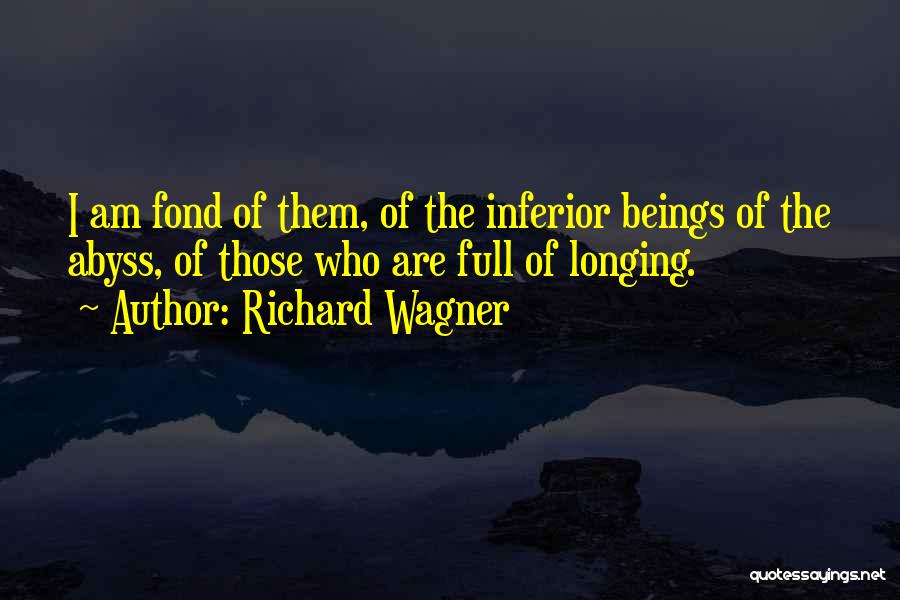 Richard Wagner Quotes 1327222